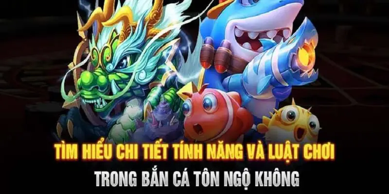 Luật chơi bắn cá ngộ không cực kỳ đơn giản