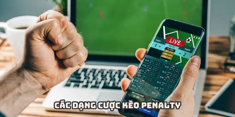 Đa dạng các cửa cược trong kèo Penalty